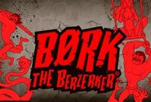 Bork the Berserker slot